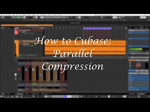 How To Cubase: Parallel Compression
