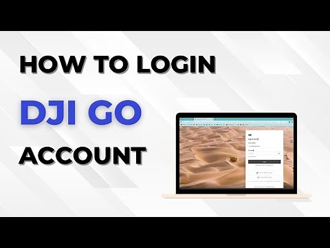 How to Login DJI GO Account
