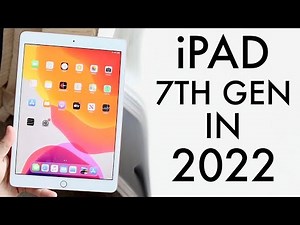 iPad 7th Generation In 2022! (Still Worth It?) (Review)