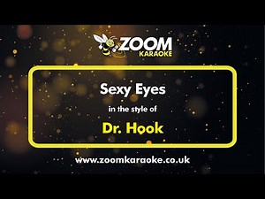 Dr Hook - Sexy Eyes - Karaoke Version from Zoom Karaoke