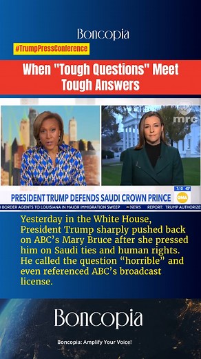 When "Tough Questions" Meet Tough Answers Yesterday in the White House, President Trump sharply pushed back on ABC’s Mary Bruce after she pressed him on Saudi ties and human rights. He called the question “horrible” and even referenced ABC’s broadcasts. | Boncopia