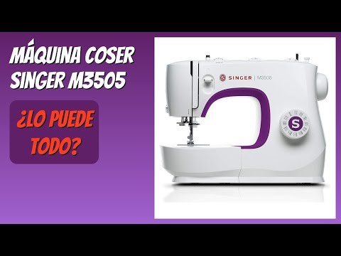RESEÑA (2025) : Máquina Coser Singer M3505. DETALLES