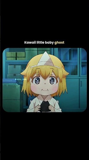 Kawaii little ghost [Miss Shachiku and the Little Baby Ghost]#anime #baakahub #kawaii