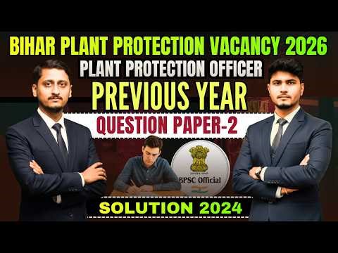 BPSC Plant Protection Inspector & Supervisor Vacancy 2026 | Previous Year Question Paper Solution