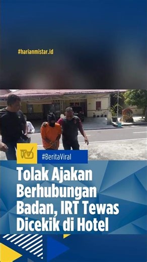 BERITA SUMUT | TOLAK AJAKAN BERHUBUNGAN BADAN, IRT TEWAS DICEKIK DI HOTEL