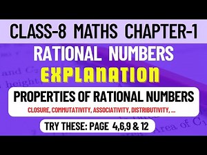 Class 8 Maths Chapter 1 Rational Numbers Explanation | Properties of Rational Numbers #class8
