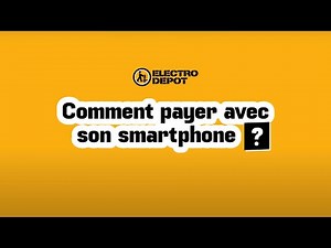 Payer avec votre smartphone ou comment vous simplifier la vie - ELECTRO DEPOT
