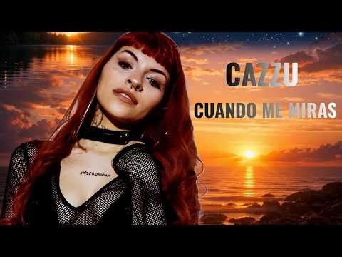 CAZZU - CUANDO ME MIRAS (MYODI Official)