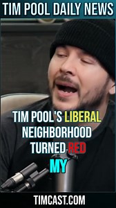 47K views · 2.1K reactions | Tim Pool’s Liberal Neighborhood Turned RED | Tim Pool | Facebook