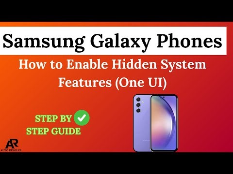 How to Enable Hidden System Features on Samsung Galaxy Phones (One UI)