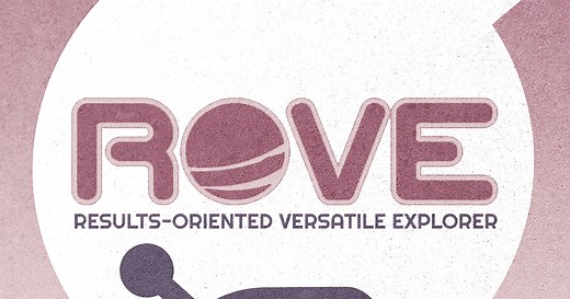 ROVE: Results-Oriented Versatile Explorer