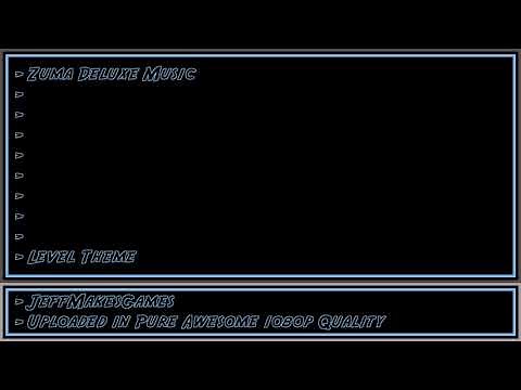 Zuma Deluxe Music - Level Theme [1080p HD]