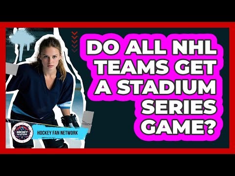 Do all NHL teams get a Stadium Series game?