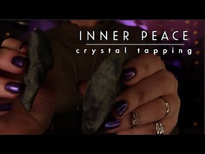 ASMR Reiki Crystal Tapping - Inner Peace & Relaxation - Taping, Scraping, Clacking - No Talking