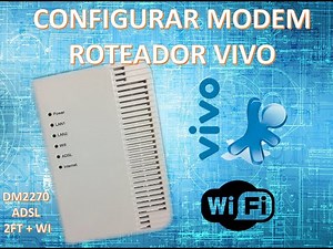 Configurar modem roteador VIVO