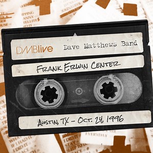 Dave Matthews Band - DMB Live Frank Erwin Center, Austin, TX - Oct. 24, 1996