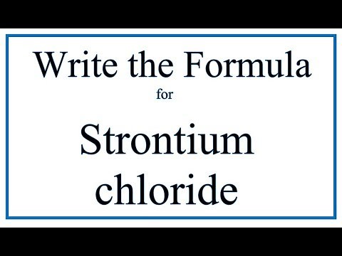 How to Write the Formula for Strontium chloride