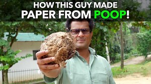 How This Guy Made Paper From Poop!