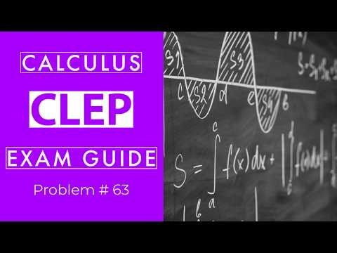 CLEP Calculus Review Problem #63