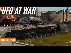 Object 279 - UFO at War [War Thunder]