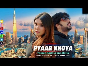 Urdu-Pashto Latest 2026 Song | Pyar Khoya | by Yamee Khan | Jia Malik | Tappy | 4K Music Video