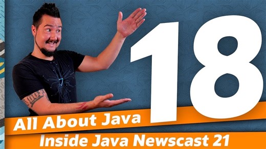 Java官方新闻IJN-21-关于Java 18 的一切