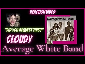 Average White Band - Cloudy Live || Chest's Reaction (Love is officially in the air)