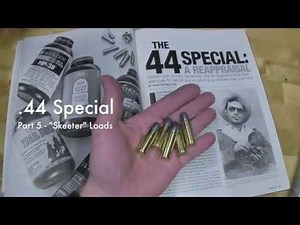 44 Special - Part 5 - Skeeter Loads