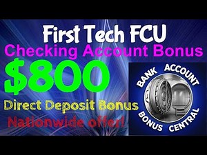 FirstTech FCU $800 Checking, Savings, and Spending Account bonus! Nationwide Offer!