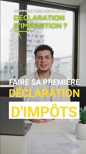 Comment faire sa première déclaration d'impôts ?