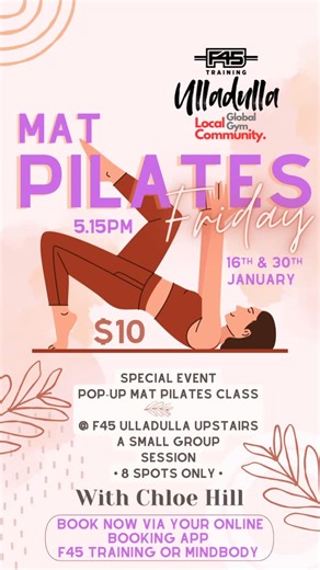 F45 Training Ulladulla on Instagram: "🧡 POP-UP MAT PILATES CLASSES - FRIDAY 16th & 30th JANUARY 5.15pm with Chloe 🧡 Limited spaces - 8 max per class, upstairs loft F45 Ulladulla Studio - be quick to book in 🤗 Enjoy your Friday evening lengthening and strengthening your muscles in ways that compliment your other forms of training. Classed are just $10 - open to all community and F45 members 🤗 Members - Make your booking via the F45 Training app Non-Members please DM IG or 0494091708 with your