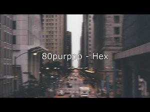 80purppp - Hex ( Sub Español )