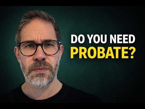 What Is Probate? (When Is It Needed?)