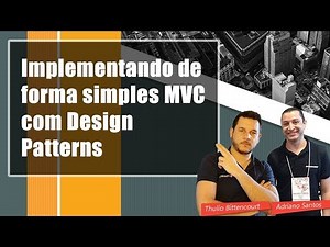 Implementando de forma simples MVC com Design Patterns no Delphi