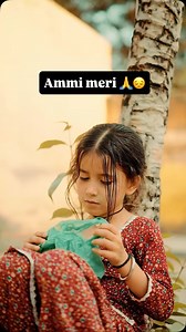 Ammi meri 😔🙏 video by @_maan._.production_ | Avreen Avnoor