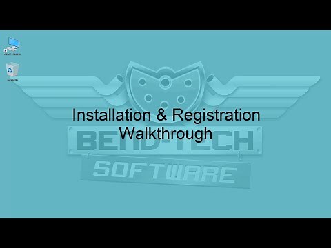Bend-Tech 7x: Installation and Registration Walkthrough