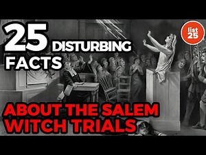25 DISTURBING Facts About The Salem Witch Trials
