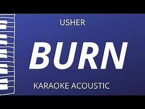 Burn - Usher (Acoustic Karaoke)