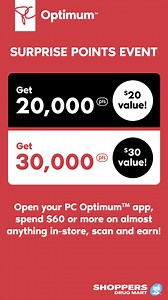 Get 20K or 30K PC Optimum™ points when you spend $60* in-store​. | Shoppers Drug Mart