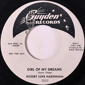 Robert Luke Harshman - Girl Of My Dreams / Is You Is Or Is You Ain't Ma Baby
