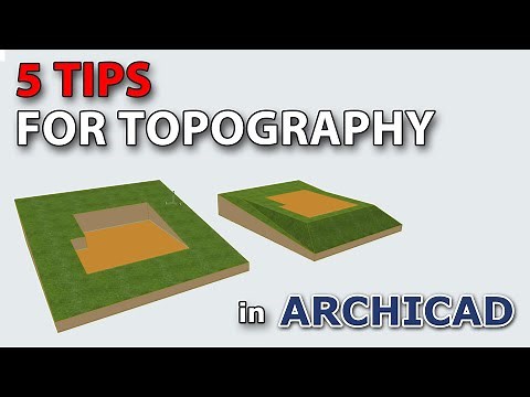 5 Tips for Topography in Archicad - Tutorial