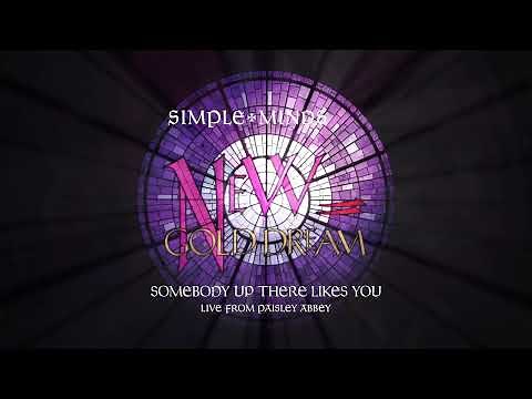 Simple Minds - Somebody Up There Likes You (Live From Paisley) (Official Audio)