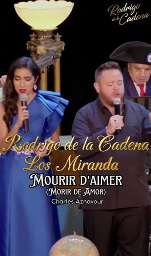 Mourir d'aimer (Morir de Amor) - Rodrigo de la Cadena - La Música Mas Bella del Mundo - Francia