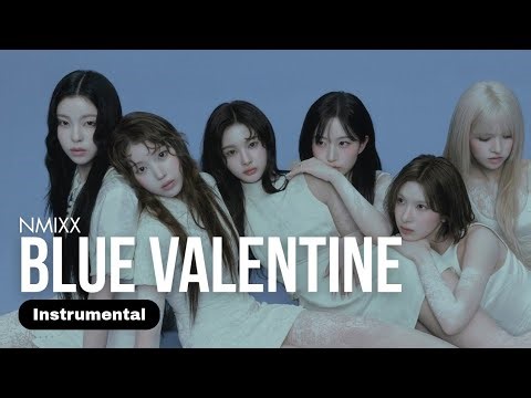 NMIXX - Blue Valentine (Instrumental)