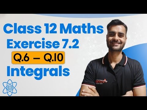 Class 12 Maths | Exercise 7.2 | Q.6–Q.10| Integrals | NCERT Solutions (Hindi)