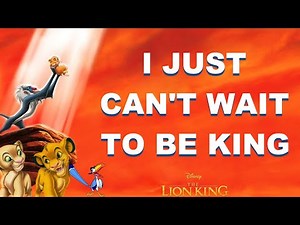I JUST CAN'T WAIT TO BE KING Lyrics | The Lion King
