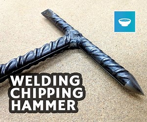Welders Chipping Hammer - Basic Welding Project