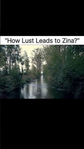 “How Lust Leads to Zina🤐?”#quran #5minsdeen #deensayings #authenticduas #quotes