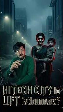 Hitech City Real Horror Story | Hyderabad Night Incident
