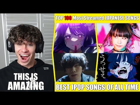 I reacted to the TOP 100 Most Streamed JAPANESE SONGS (JPOP) of all time | Reaction